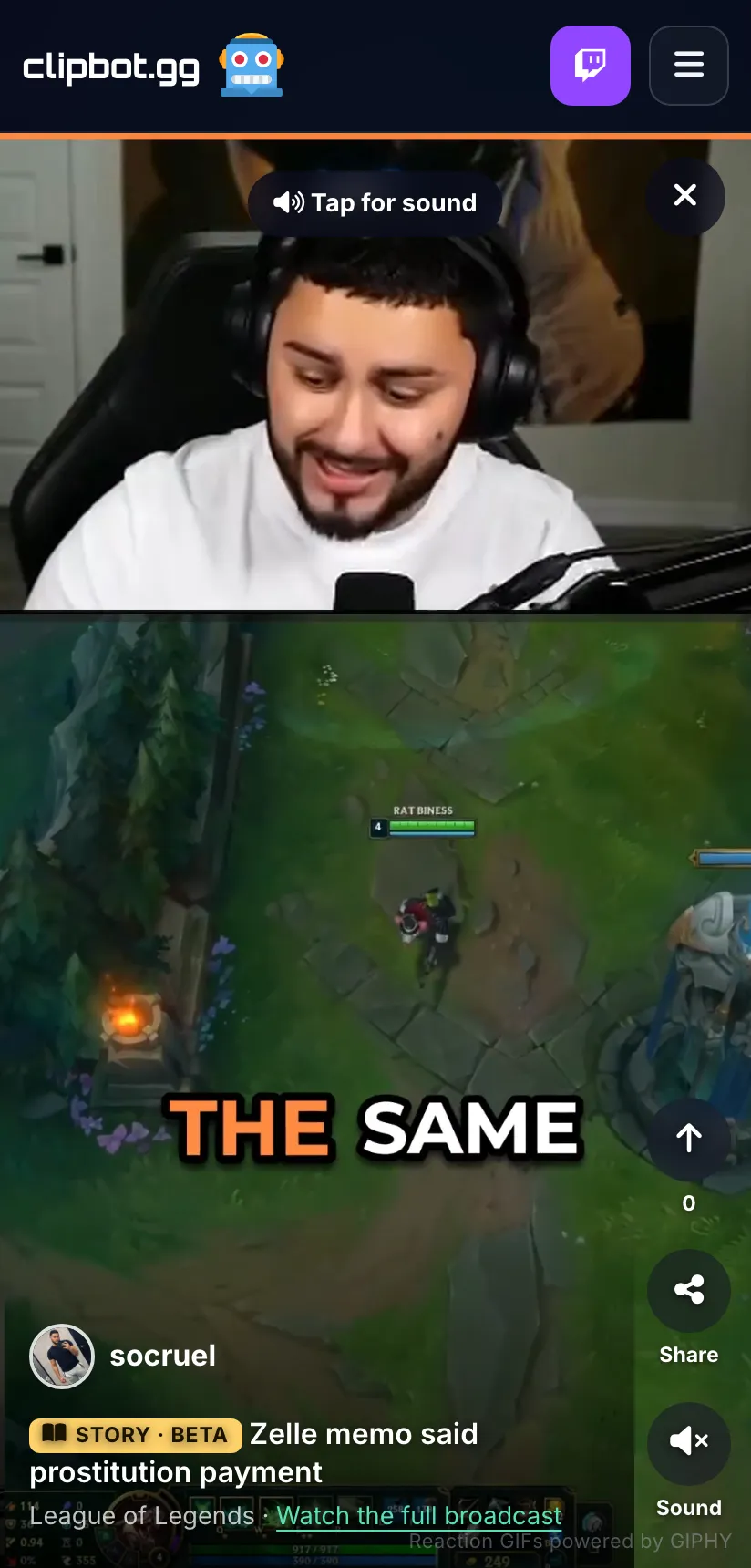 The Stories feed on a phone: socruel at their desk above League of Legends gameplay, the caption The same in big white and orange letters, and a gold Story · Beta chip beside the title Zelle memo said prostitution payment, with upvote, share and sound buttons